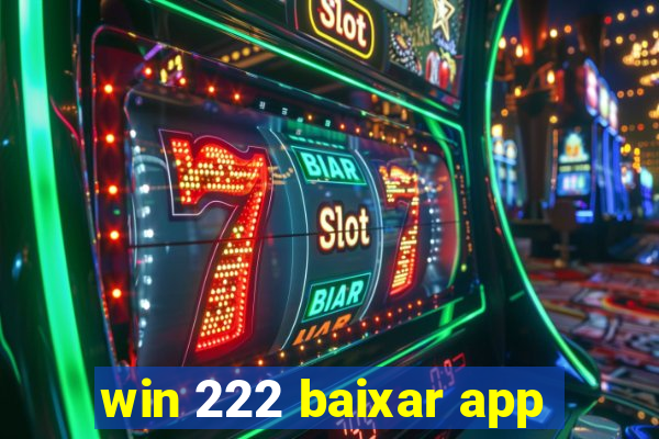 win 222 baixar app